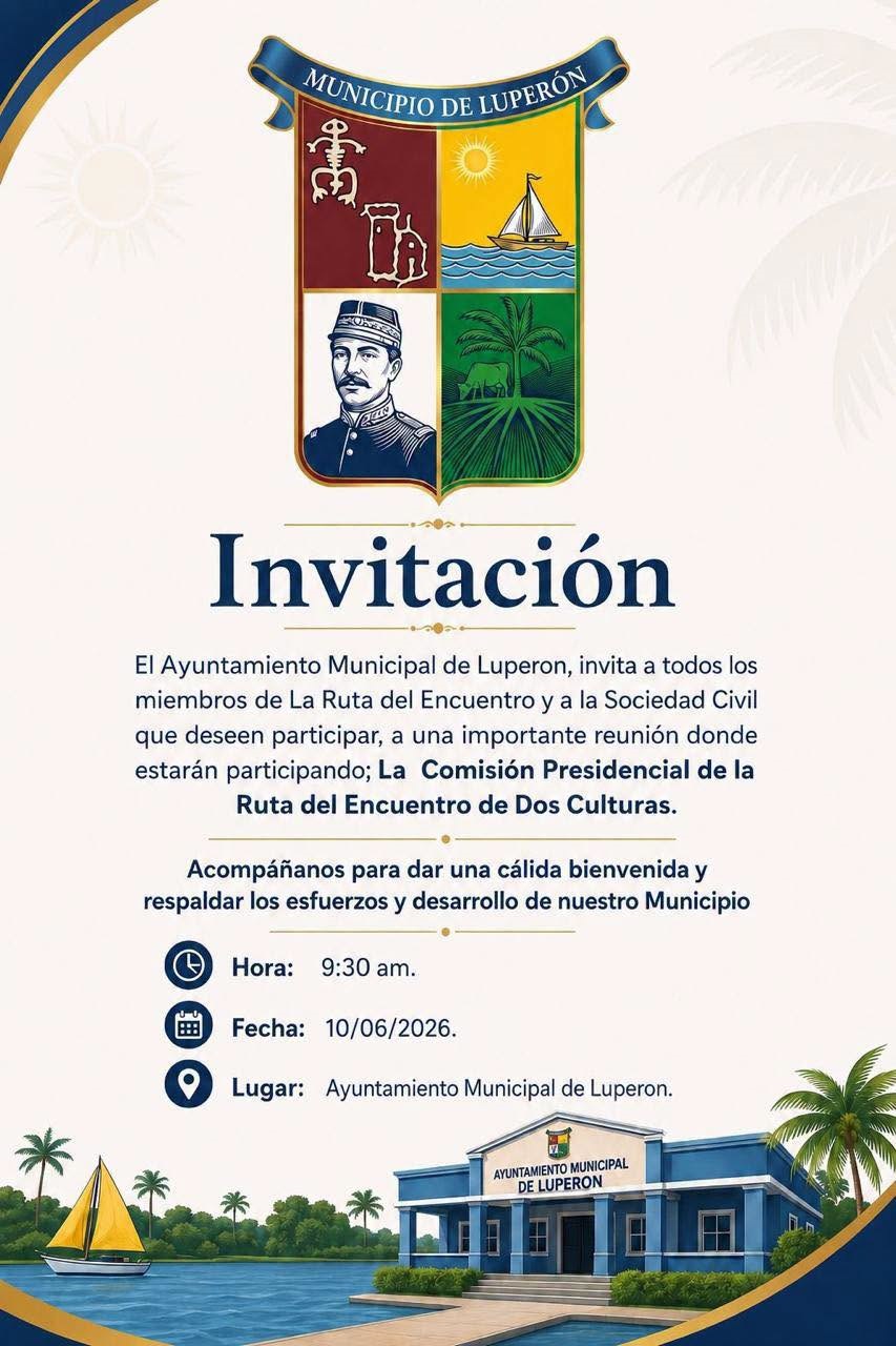 Ayuntamiento de Luperón convoca a la sociedad civil a importante encuentro con la Comisión Presidencial de la Ruta del Encuentro de Dos Culturas